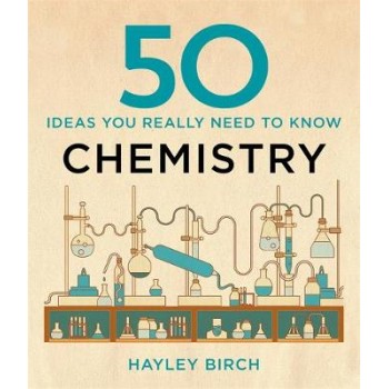 50 CHEMISTRY IDEAS YOU REALLY NEED TO KNOW  HC