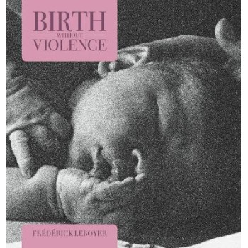 BIRTH WITHOUT VIOLENCE PB