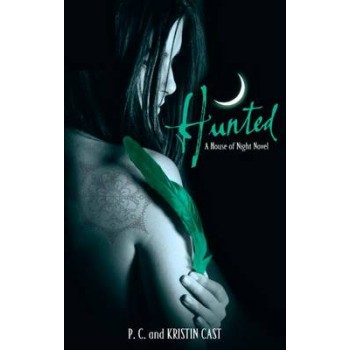 A HOUSE OF NIGHT NOVEL 5: HUNTED PB B FORMAT