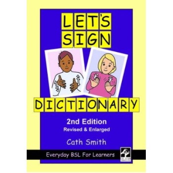 LET'S SIGN DICTIONARY : EVERYDAY BSL FOR LEARNERS PB