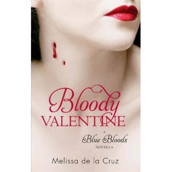 A BLUE BLOODS NOVEL : BLOODY VALENTINE PB