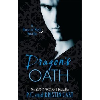 A HOUSE OF NIGHT NOVEL 1: DRAGON'S OATH  PB