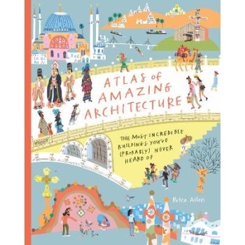 ATLAS OF AMAZING ARCHITECTURE