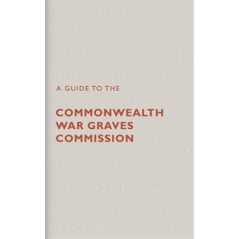 A Guide to The Commonwealth War Graves Commission PB