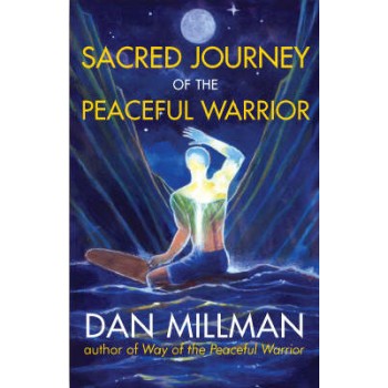 SACRED JOURNEY OF THE PEACEFUL WARRIOR PB