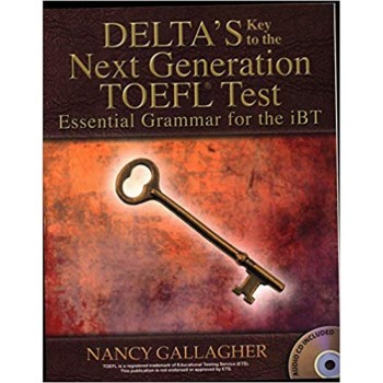 DELTA'S KEY TO THE NEXT GENERATION TOEFL ESSENTIAL GRAMMAR SB (+ AUDIO CD) IBT