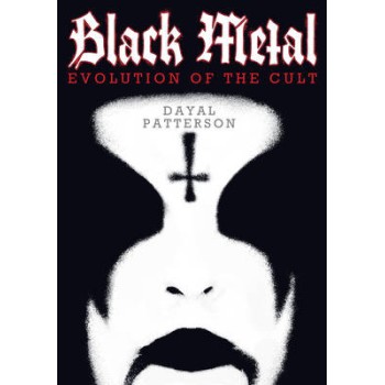 BLACK METAL: EVOLUTION OF THE CULT PB