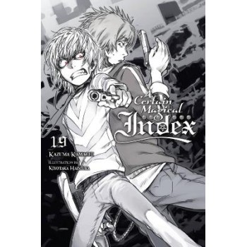 A Certain Magical Index, Vol. 19 (light novel)