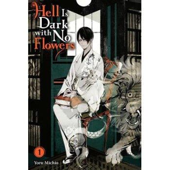 Hell Is Dark with No Flowers, Vol. 1 (light novel)