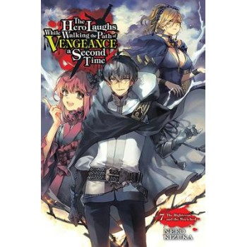 The Hero Laughs While Walking the Path of Vengeance a Second Time, Vol. 7 (light