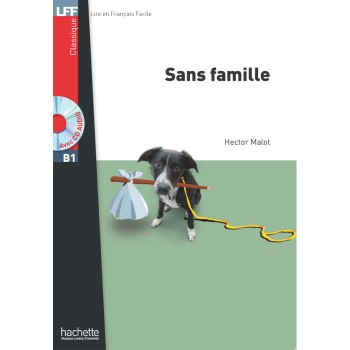 LFF CLASSIQUES: : SANS FAMILLE B1 (+ AUDIO CD)