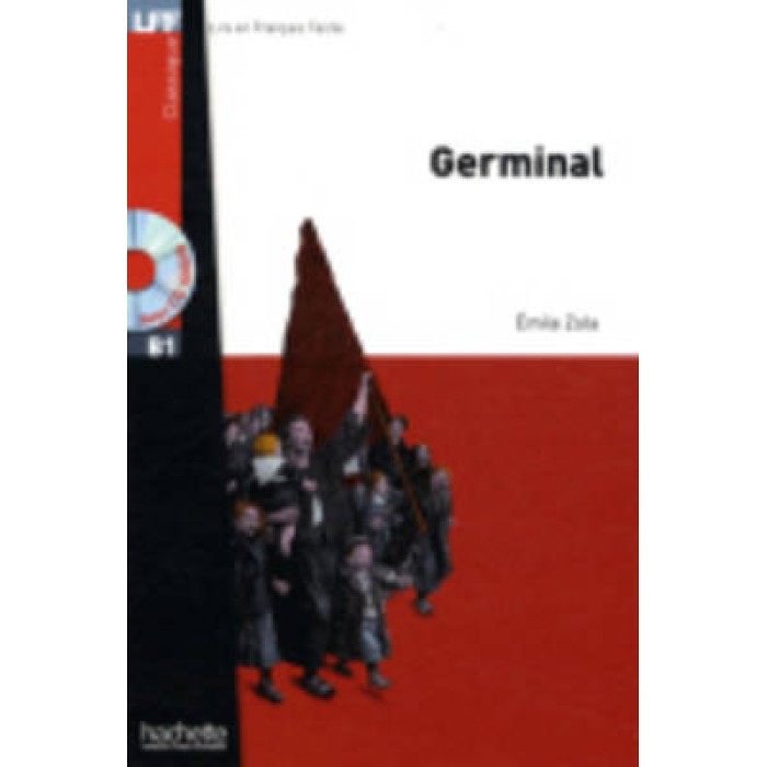 LFF CLASSIQUES: : GERMINAL B1 (+ AUDIO CD) LFF CLASSIQUES: : GERMINAL B1 (+ AUDIO CD)
