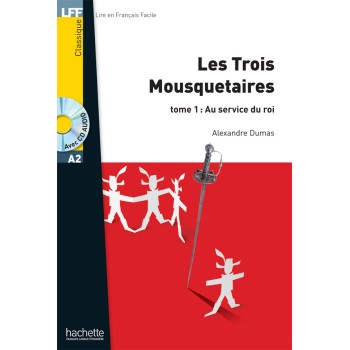 LF 2: LES TROIS MOUSQUETAIRES TOME 1: AU SERVICE DU ROI A2 (+ AUDIO CD)