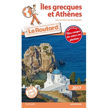 GUIDE DU ROUTARD ILES GRECQUES ET ATHENES 2017  PB