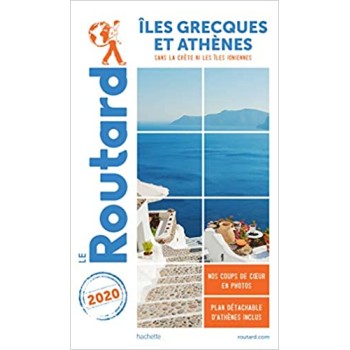 GUIDE DU ROUTARD ILES GRECQUES ET ATHENES 2020 POCHE