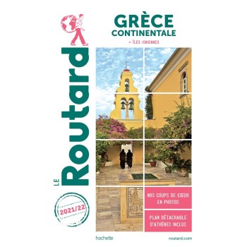 GUIDE DU ROUTARD GRECE CONTINENTALE 2021/2022 (AVEC LES ILES IONIENNES) POCHE