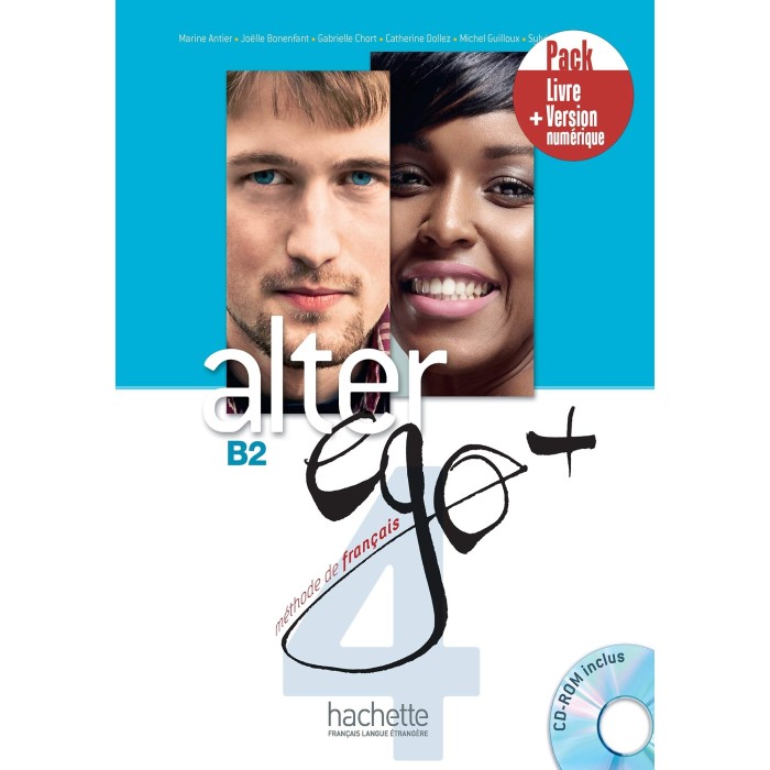 ALTER EGO + 4 B2 PACK LIVRE + VERSION NUMERIQUE ALTER EGO + 4 B2 PACK LIVRE + VERSION NUMERIQUE