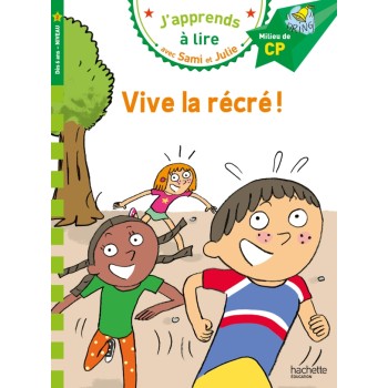 J'APPRENDS A LIRE AVEC SAMI ET JULIE 2: VIVE LA RECRE