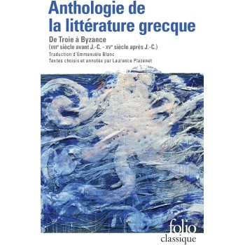 ANTHOLOGIE DE LA LITTERATURE GRECQUE