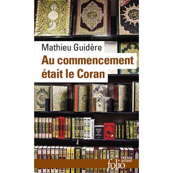 AU COMMENCEMENT ETAIT LE CORAN  POCHE
