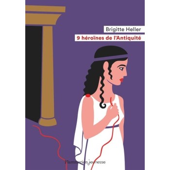 9 HEROINES DE L'ANTIQUITE POCHE POCHE