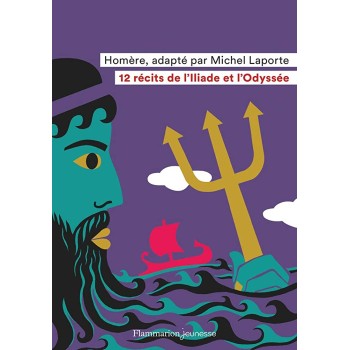 12 RECITS DE L'ILIADE ET L'ODYSSEE POCHE
