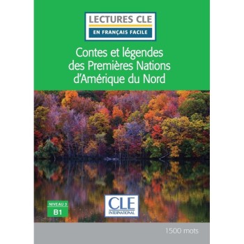 LCEFF 3: CONTES ET LEGENDES DES PREMIERES NATIONS D’AMERIQUE DU NORD (+ AUDIO CD)
