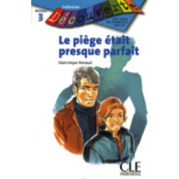 COLLECTION DECOUV. 3: LE PIEGE ETAIT PRESQUE PARFAIT