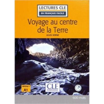 LCEFF 1: VOYAGE AU CENTRE DE LA TERRE (+ AUDIO CD) 2ND ED