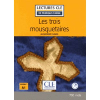LCEFF 1: LES TROIS MOUSQUETAIRES (+ AUDIO CD) 2ND ED