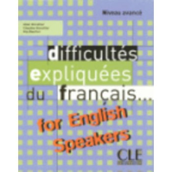 DIFFICULTES EXPLIQUEES DU FRANCAIS FOR ENGLISH SPEAKERS