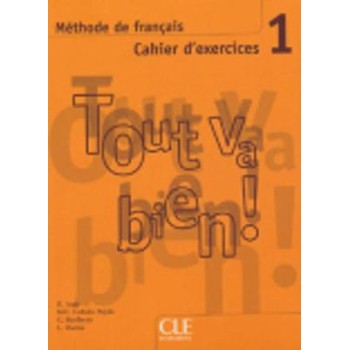 TOUT VA BIEN! 1 CAHIER (+ CD)