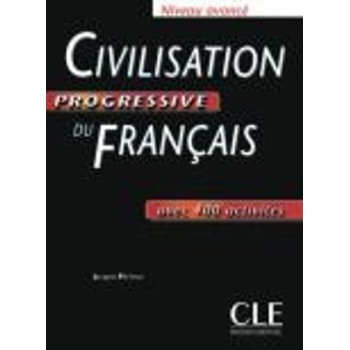 CIVILISATION PROGRESSIVE DU FRANCAIS AVANCE (+ 400 ACTIVITES)