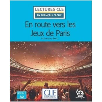 LCEFF 2: EN ROUTE VERS LES JEUX DE PARIS NIVEAU A2.2