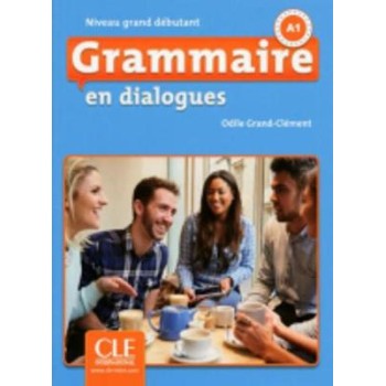 GRAMMAIRE EN DIALOGUES GRAND DEBUTANT A1 (+ CD) 2ND ED