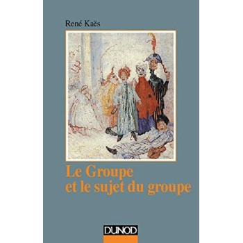 LE GROUPE ET LE SUJET DU GROUPE POCHE