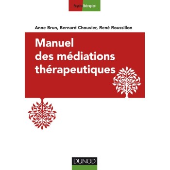MANUEL DES MEDIATIONS THERAPEUTIQUES POCHE