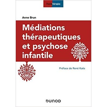 MEDIATIONS THERAPEUTIQUES ET PSYCHOSE INFANTILE POCHE