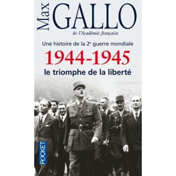 1944-1945 LE TRIOMPHE DE LA LIBERTE POCHE