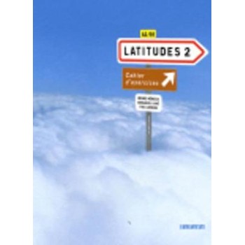 LATITUDES 2 A2 + B1 CAHIER (+ CD)