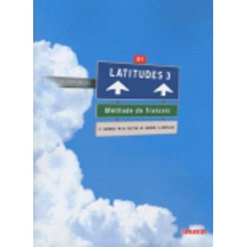 LATITUDES 3 B1 METHODE (+ CD)