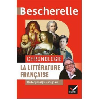 BESCHERELLE CHRONOLOGIE DE LA LITTERATURE FRANCAISE