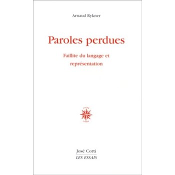 PAROLES PERDUES FAILLITE DU LANGAGE ET REPRESENTATION POCHE