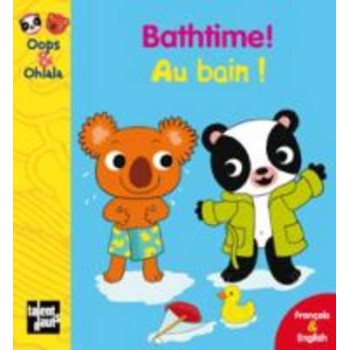 BATHTIME! - AU BAIN! POCHE