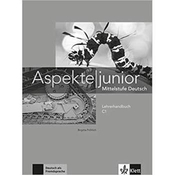 ASPEKTE JUNIOR C1 LEHRERHANDBUCH