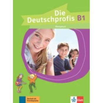 DIE DEUTSCHPROFIS B1 UEBUNGSBUCH ΓΕΡΜΑΝΙΚΗ ΕΚΔΟΣΗ