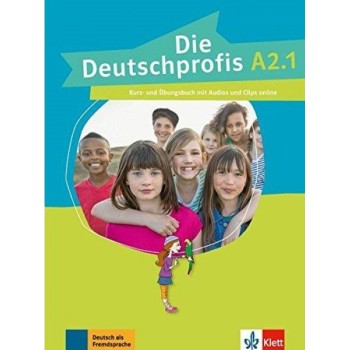 DIE DEUTSCHPROFIS A2.1 KURS - UND UBUNGSBUCH