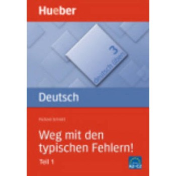 DEUTSCH UBEN 3: WEG MIT DEN TYPISCHEN FEHLERN! TEIL 1
