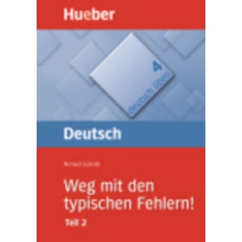 DEUTSCH UBEN 3: WEG MIT DEN TYPISCHEN FEHLERN! TEIL 2