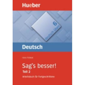 DEUTSCH UBEN 6: SAG'S BESSER TEIL 2